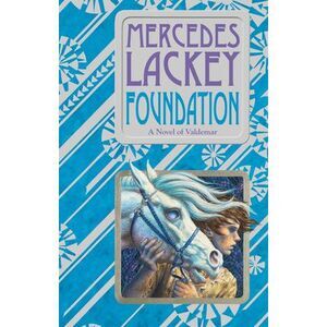 Foundation -- Mercedes Lackey